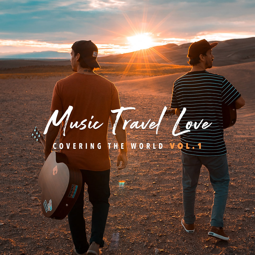 Covering The World Vol. 1 - Music Travel Love